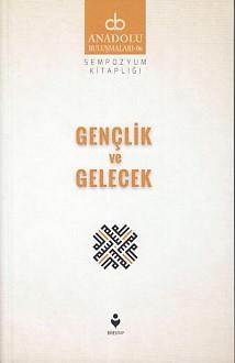 Anadolu Buluşmaları 6 - Gençlik ve Gelecek