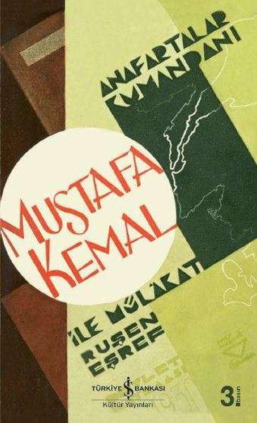 Anafartalar Kumandanı Mustafa Kemal İle Mülâkat