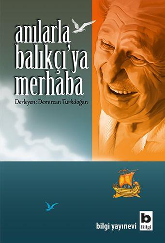 Anılarla Balıkçı’ya Merhaba