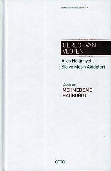Arab Hakimiyeti Şia ve Mesih Akideleri (Ciltli)