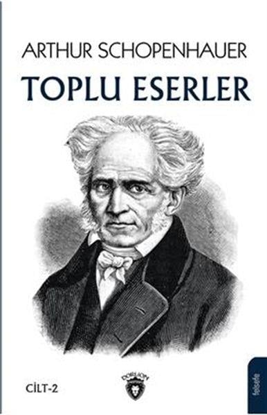Arthur Schopenhauer - Toplu Eserler 2