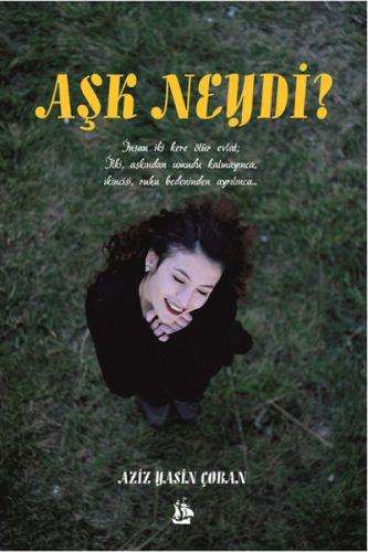 Aşk Neydi?