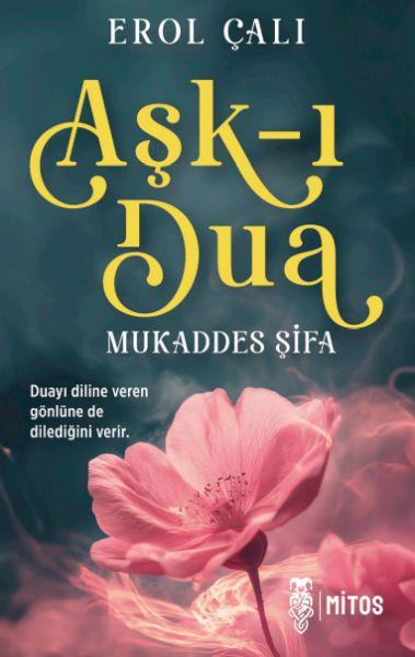 Aşk-ı Dua-Mukaddes Şifa