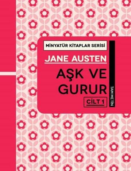Aşk ve Gurur Cilt 1 - Minyatür Kitaplar Serisi (Ciltli)