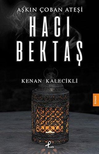 Aşkın Çoban Ateşi - Hacı Bektaş