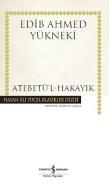 Atebetü'l-Hakayık - Hasan Ali Yücel Klasikleri (Ciltli)