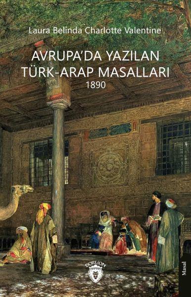 Avrupa’da Yazılan Türk-Arap Masalları