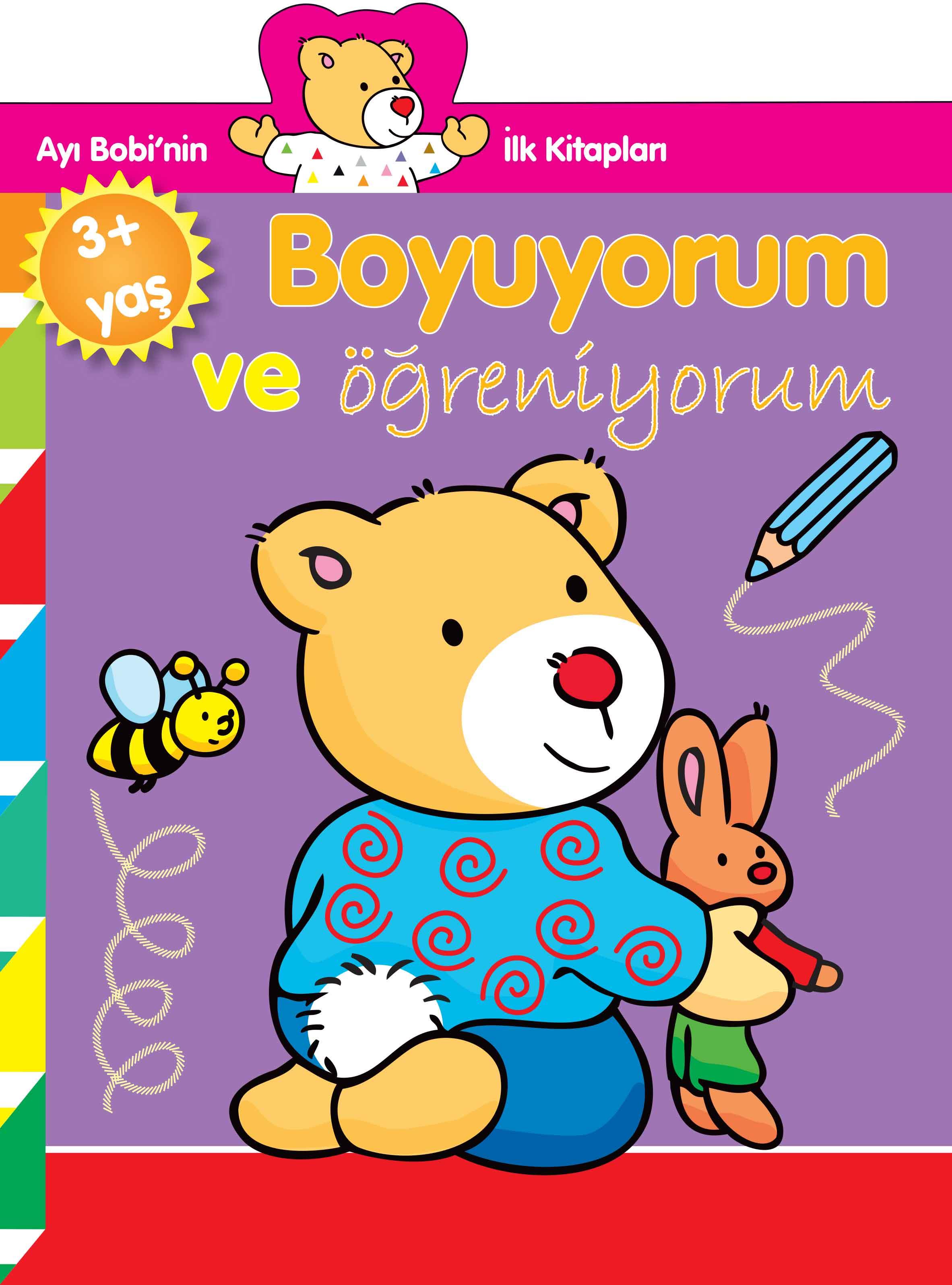 Ayı Bobi'nin İlk Kitapları - Boyuyorum ve Öğreniyorum