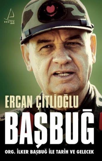 Başbuğ  ORG. İlker Başbuğ ile Tarih ve Gelecek (Karton Kapak)