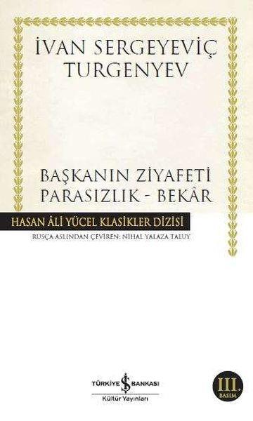 Başkanın Ziyafeti - Parasızlık - Bekar - Hasan Ali Yücel Klasikleri