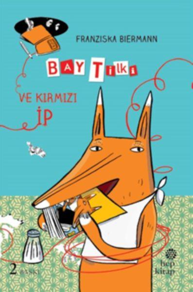 Bay Tilki ve Kırmızı İp (Ciltli)