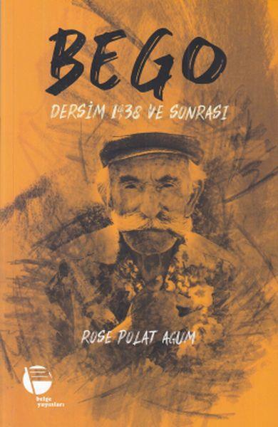 Bego Dersim 1938 ve Sonrası