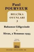 Belçika Oyunları 3 / Babamın Gögesinde / Sivas, 2 Temmuz 1993
