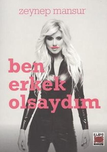 Ben Erkek Olsaydım (Ciltli)