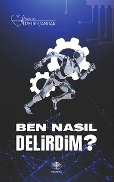 Ben Nasıl Delirdim?
