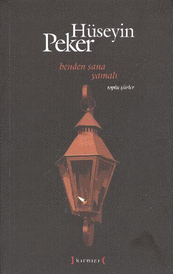 Benden Sana Yamalı  Toplu Şiirler (1965-2010)
