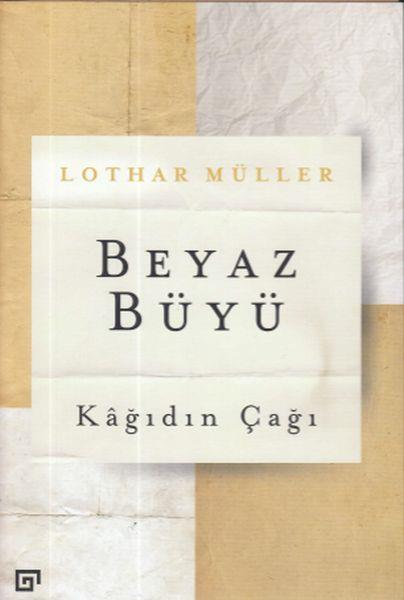 Beyaz Büyü: Kağıdın Çağı