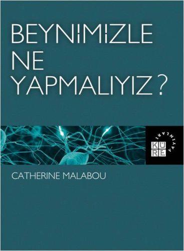 Beynimizle Ne Yapmalıyız?