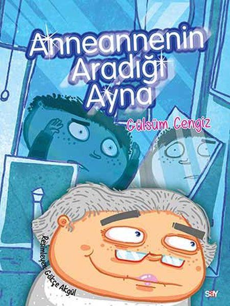 Bıcırık Kitaplar - Anneannenin Aradığı Ayna