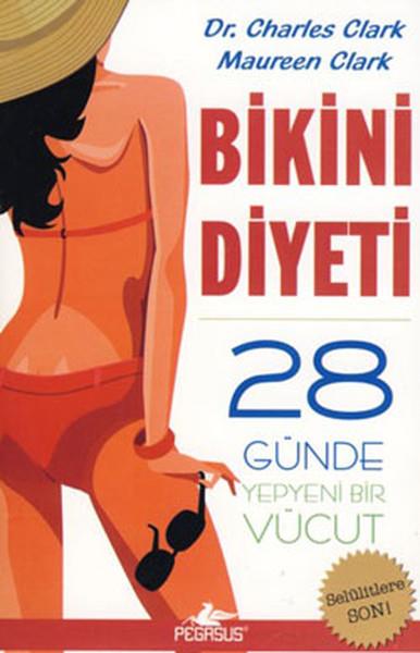 Bikini Diyeti - 28 Günde Yepyeni Bir Vücut