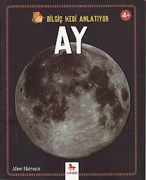 Bilgiç Kedi Anlatıyor - Ay (4+ Yaş)