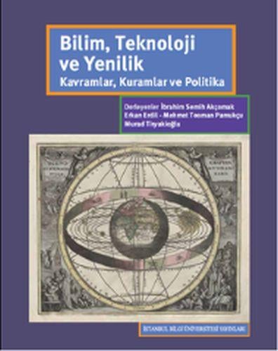 Bilim Teknoloji Yenilik - Kavramlar Kuramlar ve Politika
