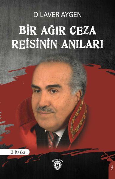 Bir Ağır Ceza Reisinin Anıları