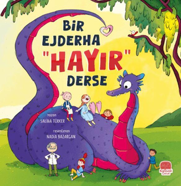 Bir Ejderha “Hayır” Derse