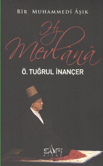 Bir Muhammedi Aşık: Hz. Mevlana