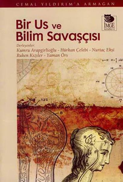 Bir Us ve Bilim Savaşçısı  Cemal Yıldırım'a Armağan