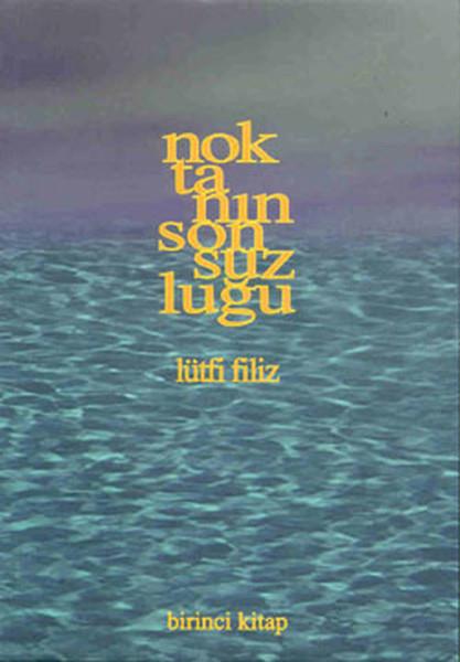 Birinci Kitap Noktanın Sonsuzluğu