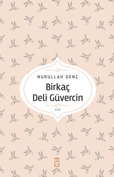 Birkaç Deli Güvercin
