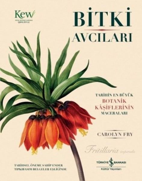 Bitki Avcıları  Tarihin En Büyük Kaşiflerinin Maceraları