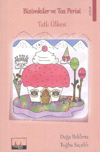 Bizimkiler ve Toz Perisi Tatlı Ülkesi