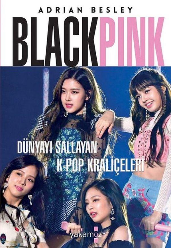 Blackpink - Dünyayı Sallayan K-Pop Kraliçeleri