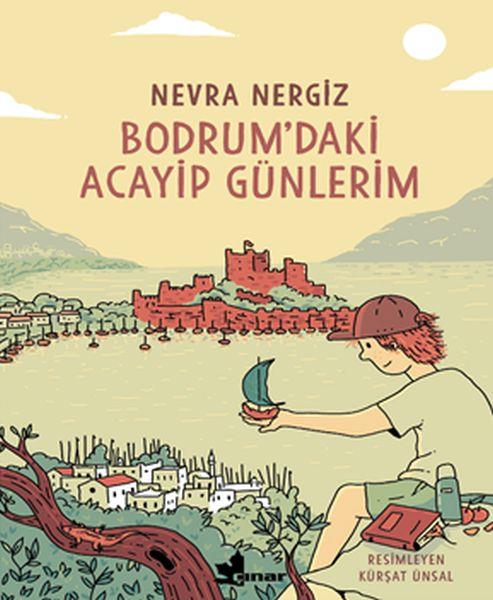 Bodrum’daki Acayip Günlerim