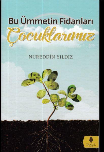 Bu Ümmetin Fidanları Çocuklarımız