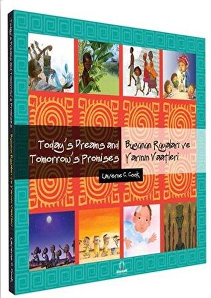 Bugünün Rüyaları ve Yarının Vaatleri - Today's Dreams and Tomorrow's Promises