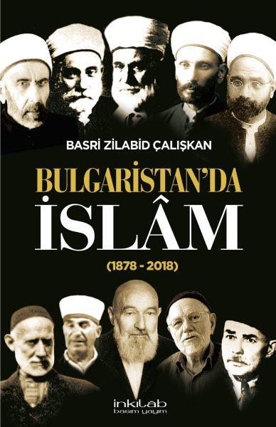Bulgaristan’da İslâm (1878-2018)