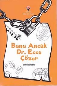 Bunu Ancak Dr. Ecco Çözer