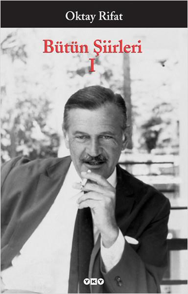 Bütün Şiirleri 01 - Oktay Rifat