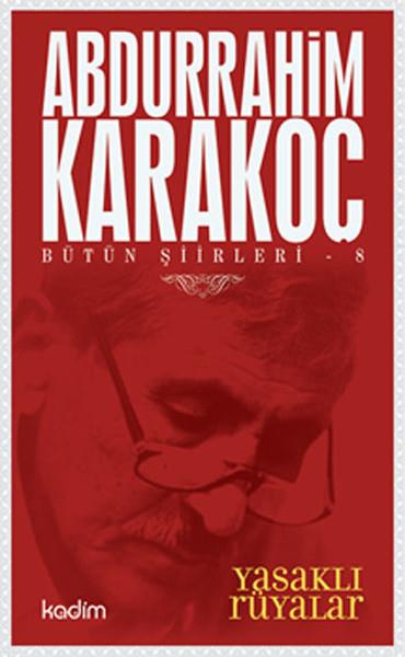 Bütün Şiirleri 08 - Yasaklı Rüyalar