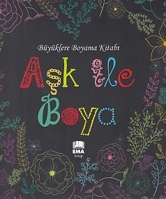 Büyüklere Boyama Kitabı Aşk ile Boya