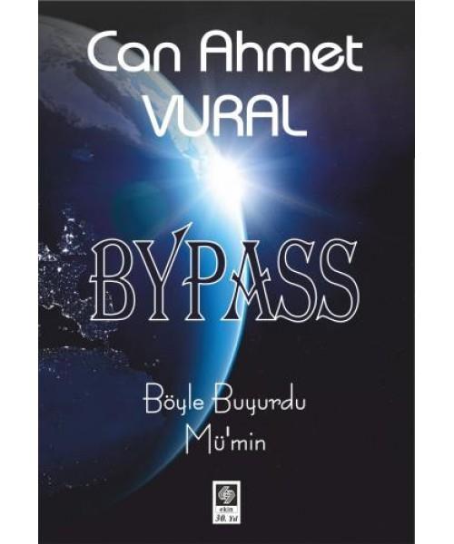 Bypass  Böyle Buyurdu Mü'min