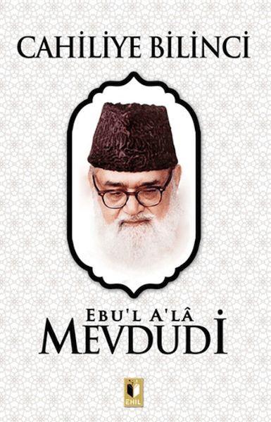 Cahiliye Bilinci - Mevdudi