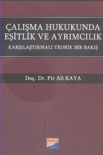 Çalışma Hukukunda Eşitlik ve Ayrımcılık