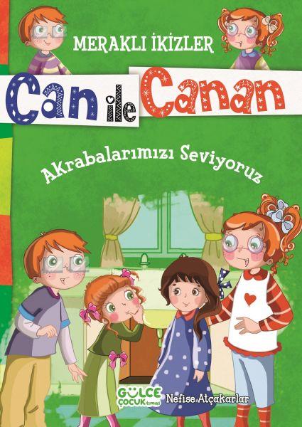 Can İle Canan - Akrabalarımızı Seviyoruz