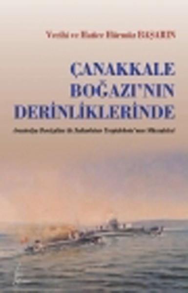 Çanakkale Boğazı'nın Derinliklerinde  Avustralya Denizatlısı ile Sultan Hisar Torpidobotu'nun Mü