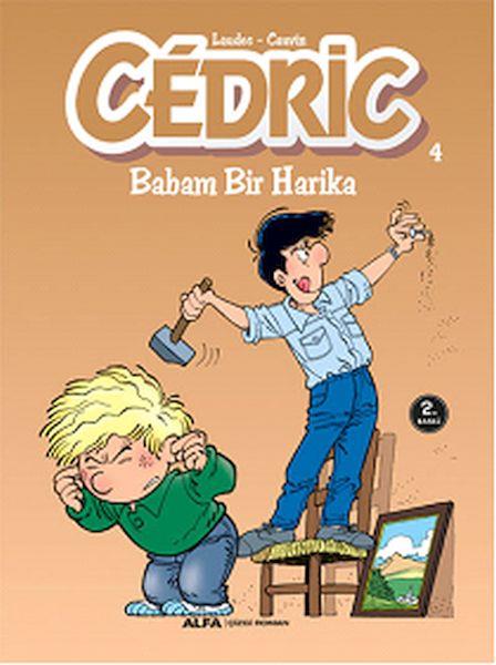 Cedric 04 - Babam Bir Harika