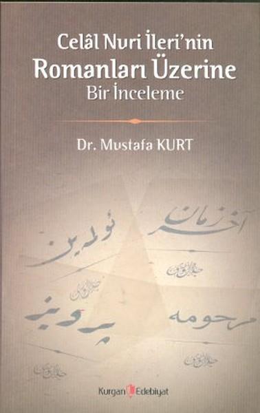 Celal Nuri İleri'nin Romanları Üzerine Bir İnceleme
